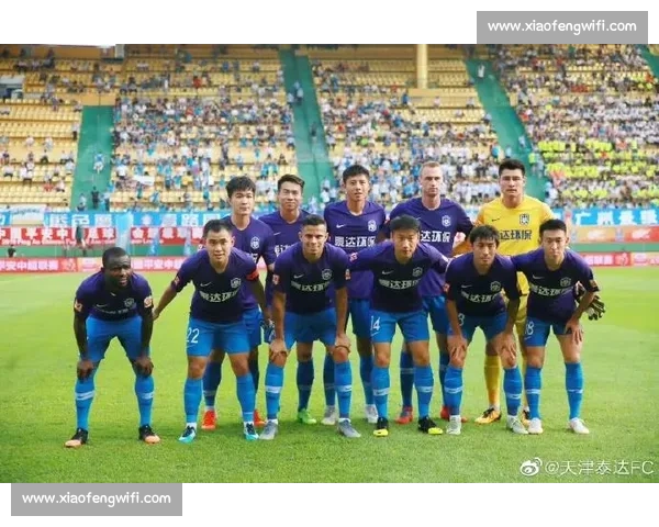 天津泰达最新比赛战报解析全场表现与关键数据总结